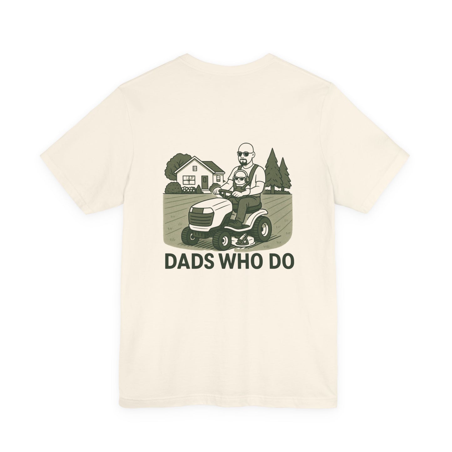 Dads Who Do Lawn Mower Tee – "You Got This" Father’s Day T‑Shirt