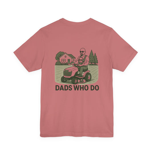 Dads Who Do Lawn Mower Tee – "You Got This" Father’s Day T‑Shirt