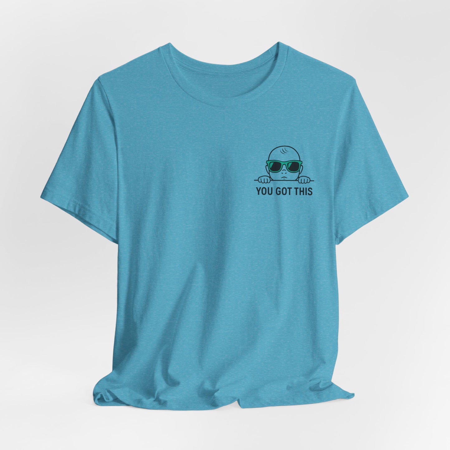 Dads Who Do Tee — 'You Got This' Dad Graphic T-Shirt (Father’s Day Gift)