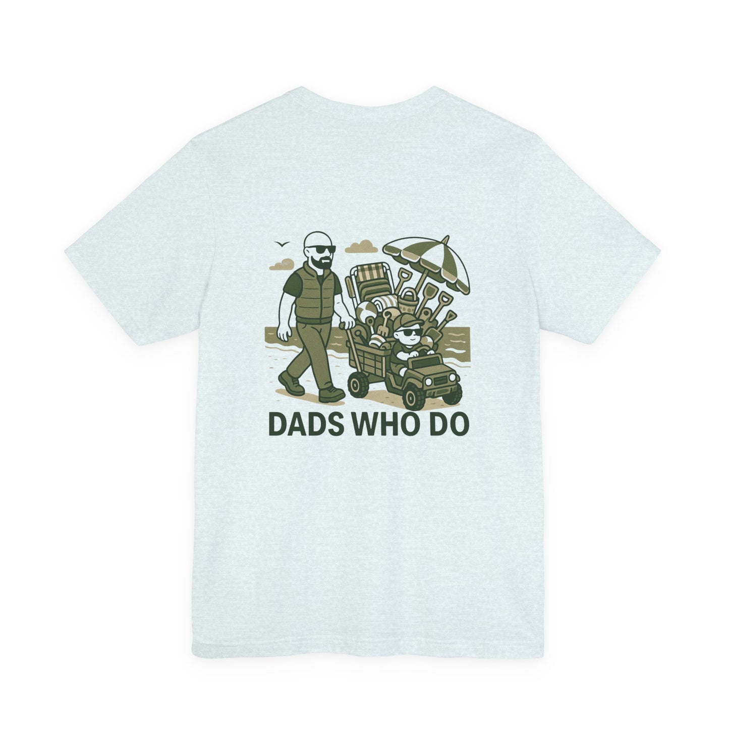 Dads Who Do Tee — 'You Got This' Dad Graphic T-Shirt (Father’s Day Gift)