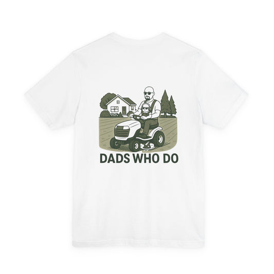 Dads Who Do Lawn Mower Tee – "You Got This" Father’s Day T‑Shirt
