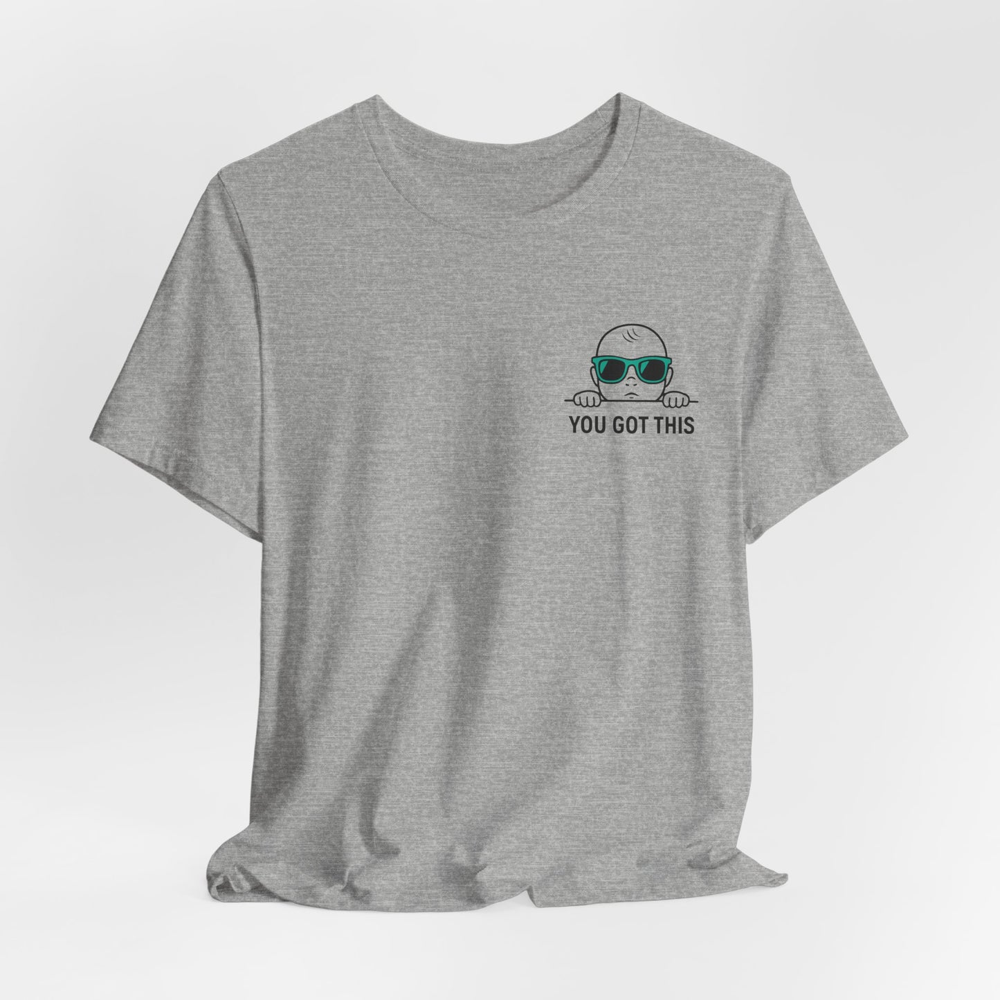 Dads Who Do Tee — 'You Got This' Dad Graphic T-Shirt (Father’s Day Gift)