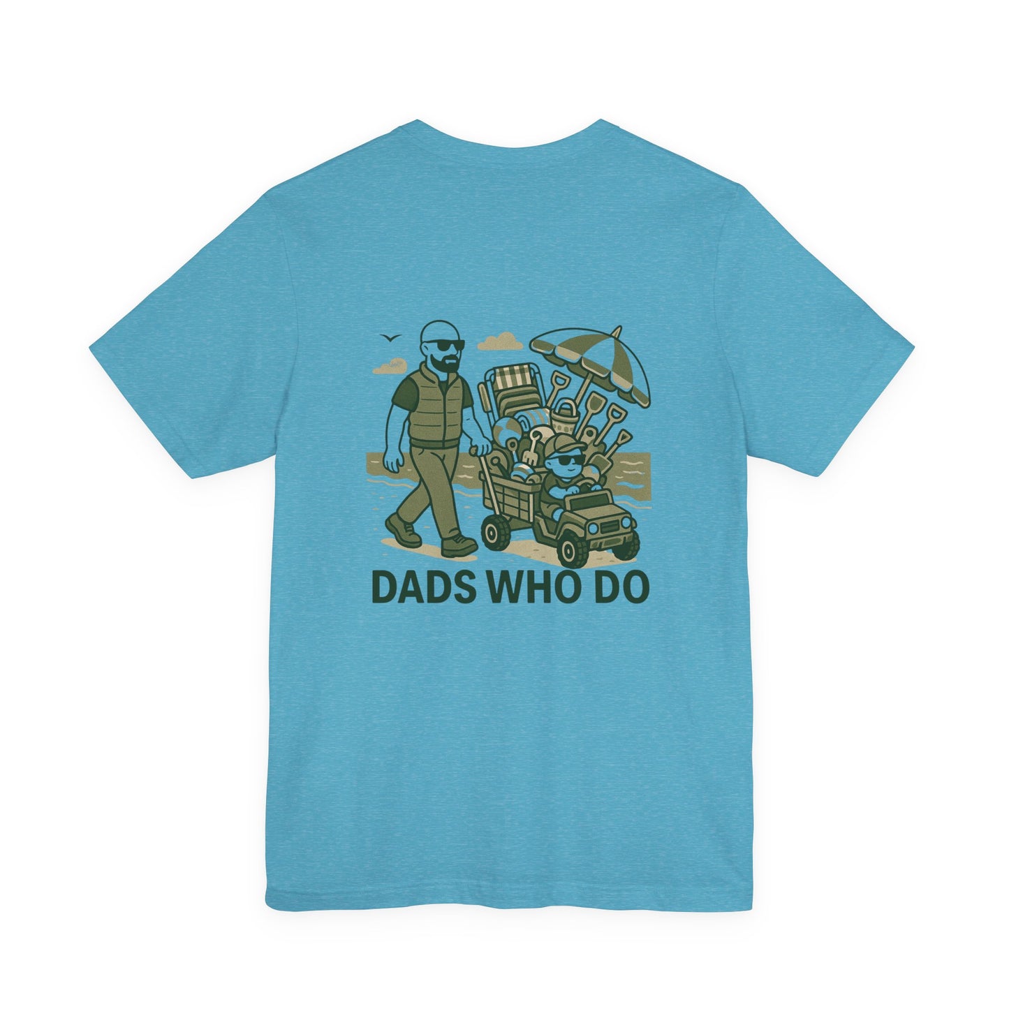 Dads Who Do Tee — 'You Got This' Dad Graphic T-Shirt (Father’s Day Gift)