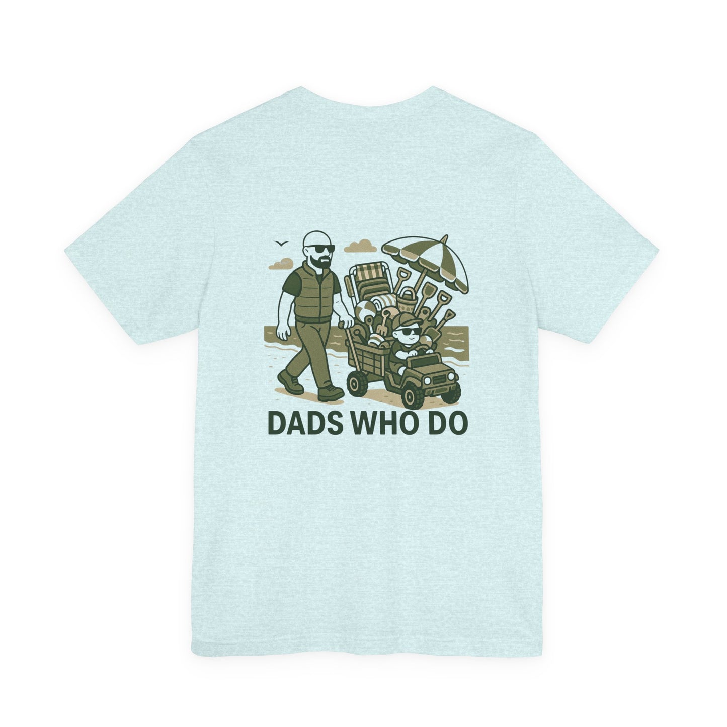 Dads Who Do Tee — 'You Got This' Dad Graphic T-Shirt (Father’s Day Gift)