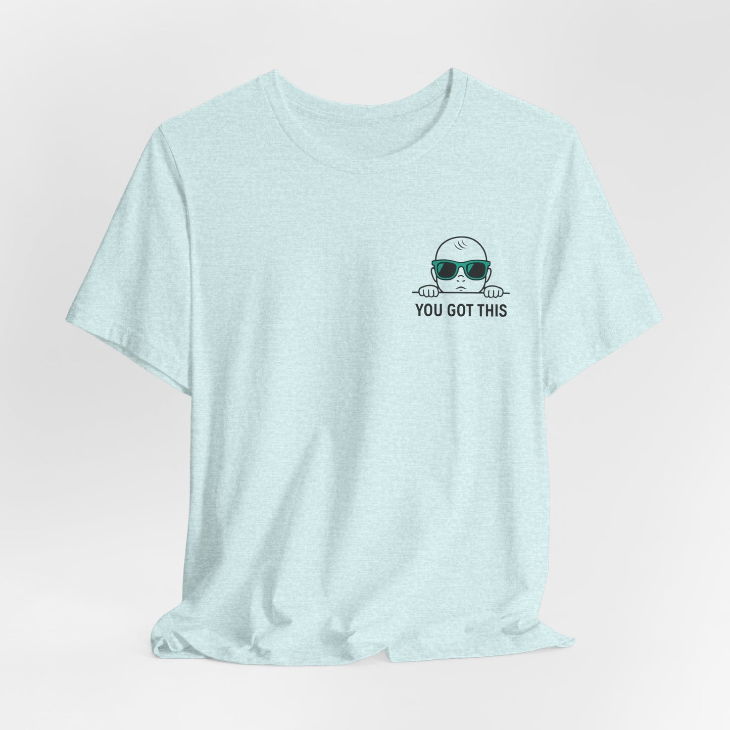 Dads Who Do Tee — 'You Got This' Dad Graphic T-Shirt (Father’s Day Gift)