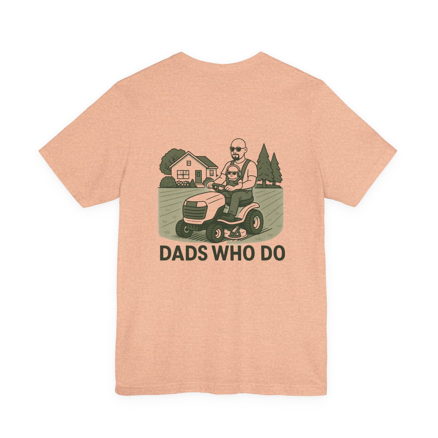 Dads Who Do Lawn Mower Tee – "You Got This" Father’s Day T‑Shirt
