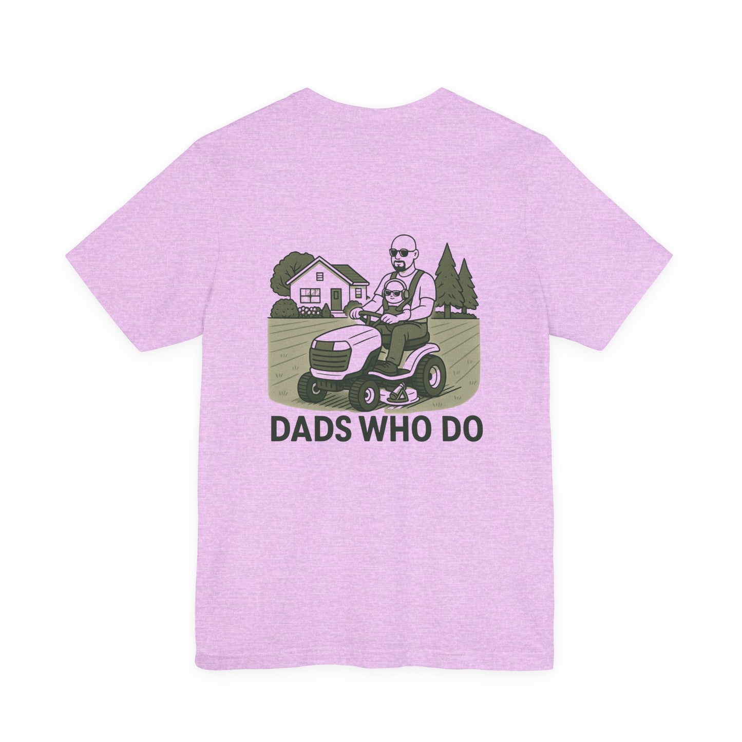 Dads Who Do Lawn Mower Tee – "You Got This" Father’s Day T‑Shirt
