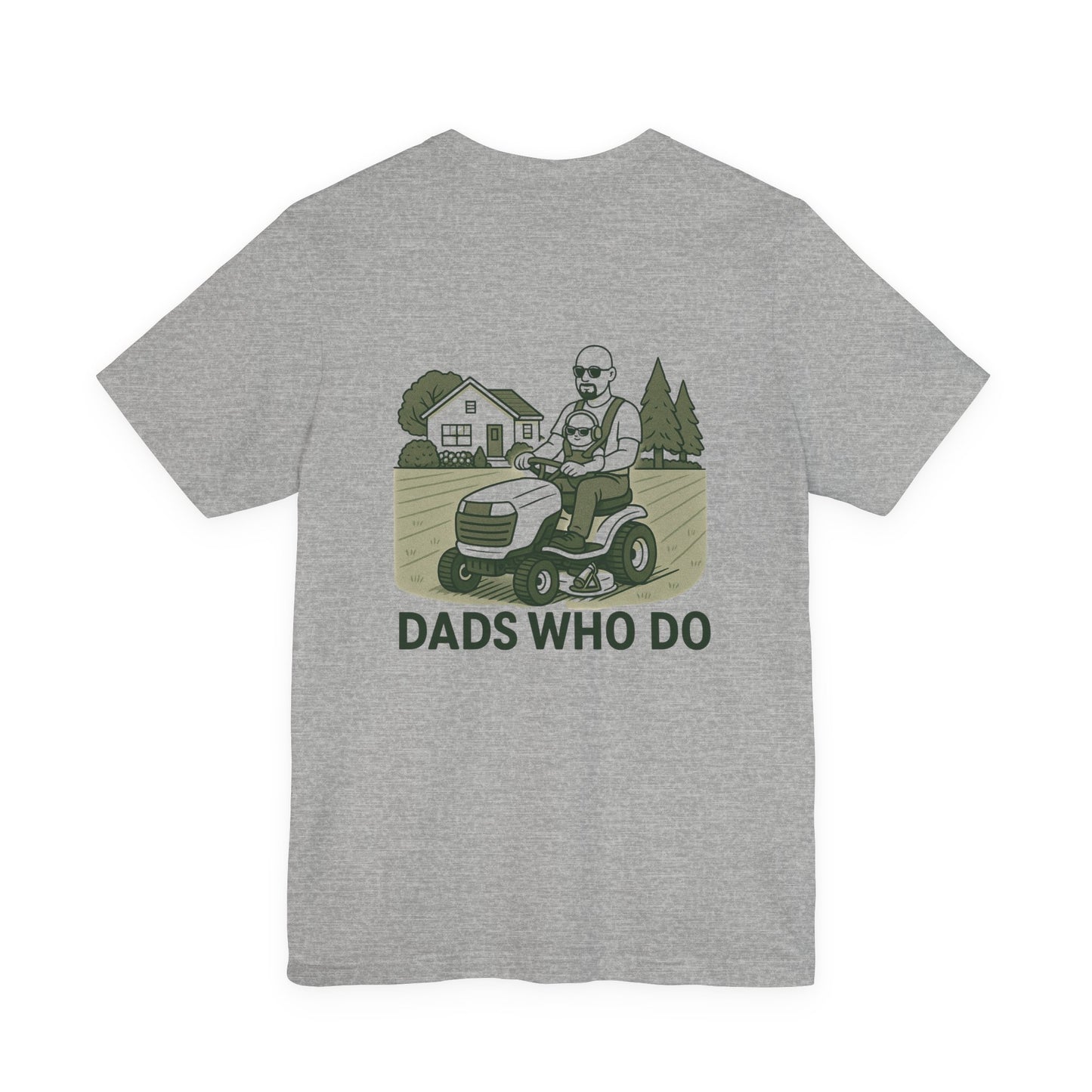 Dads Who Do Lawn Mower Tee – "You Got This" Father’s Day T‑Shirt